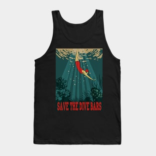 Save The Dive Bars Tank Top